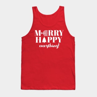 MERRY HAPPY EVERYTHING Tank Top